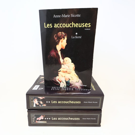 Les Accoucheuses #1-3 Série Complète Lot 3 Livres Anne-Marie Sicotte La Fierté