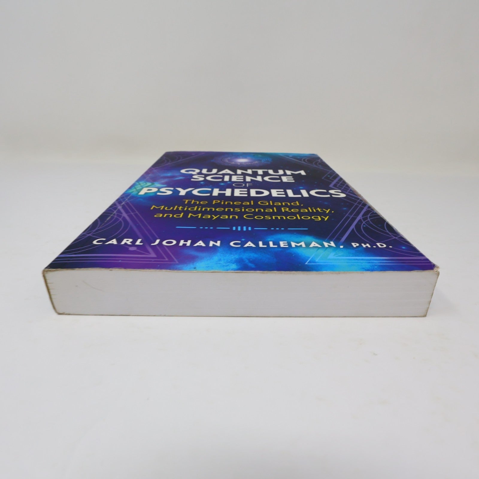 Quantum Science of Psychedelics Carl Johan Calleman Bear & Co 2020 PB 1st Print