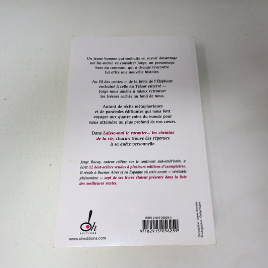 2004 Laisse-Moi Te Raconter les Chemins de la Vie de Jorge Bucay Ohedts Français