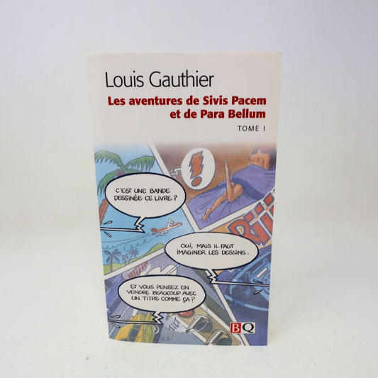 Les Aventures de Sivis Pacem et de Para Bellum #1 Louis Gauthier 2000 Français