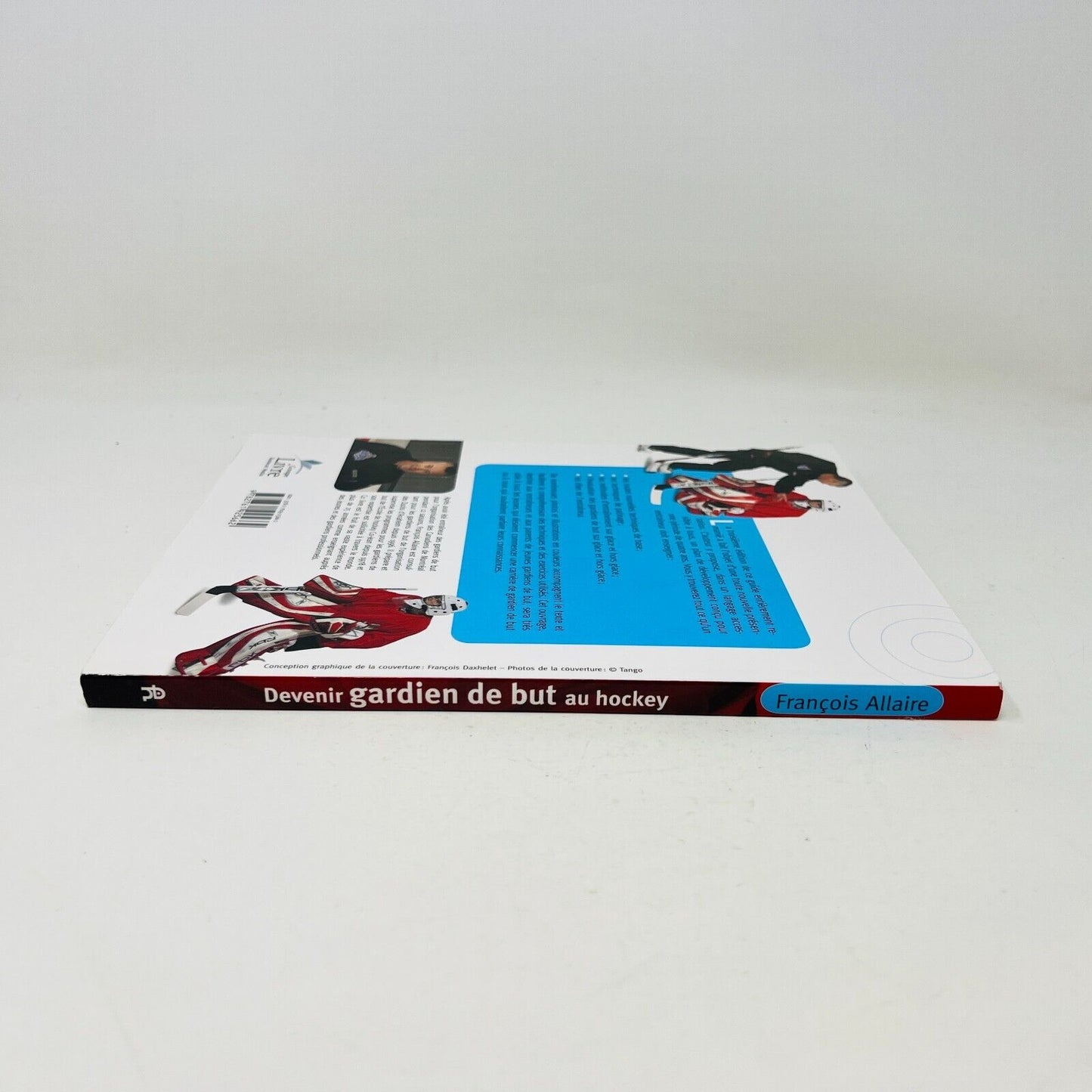 2008 Devenir Gardien de But au Hockey Nouvelle Édition de François Allaire Livre