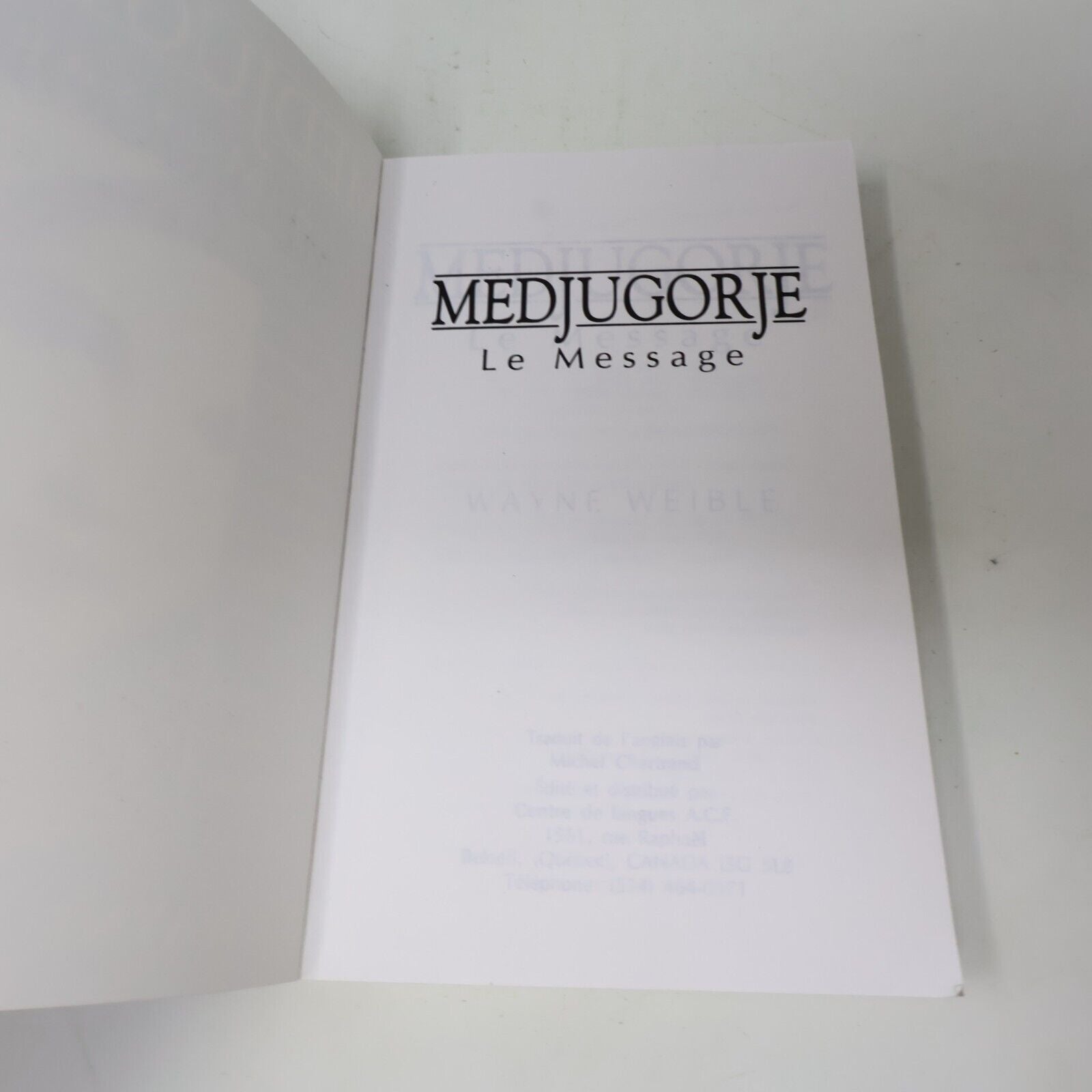 1992 Medjugorje le Message de Wayne Weible Vierge Marie Apparitions Yougoslavie