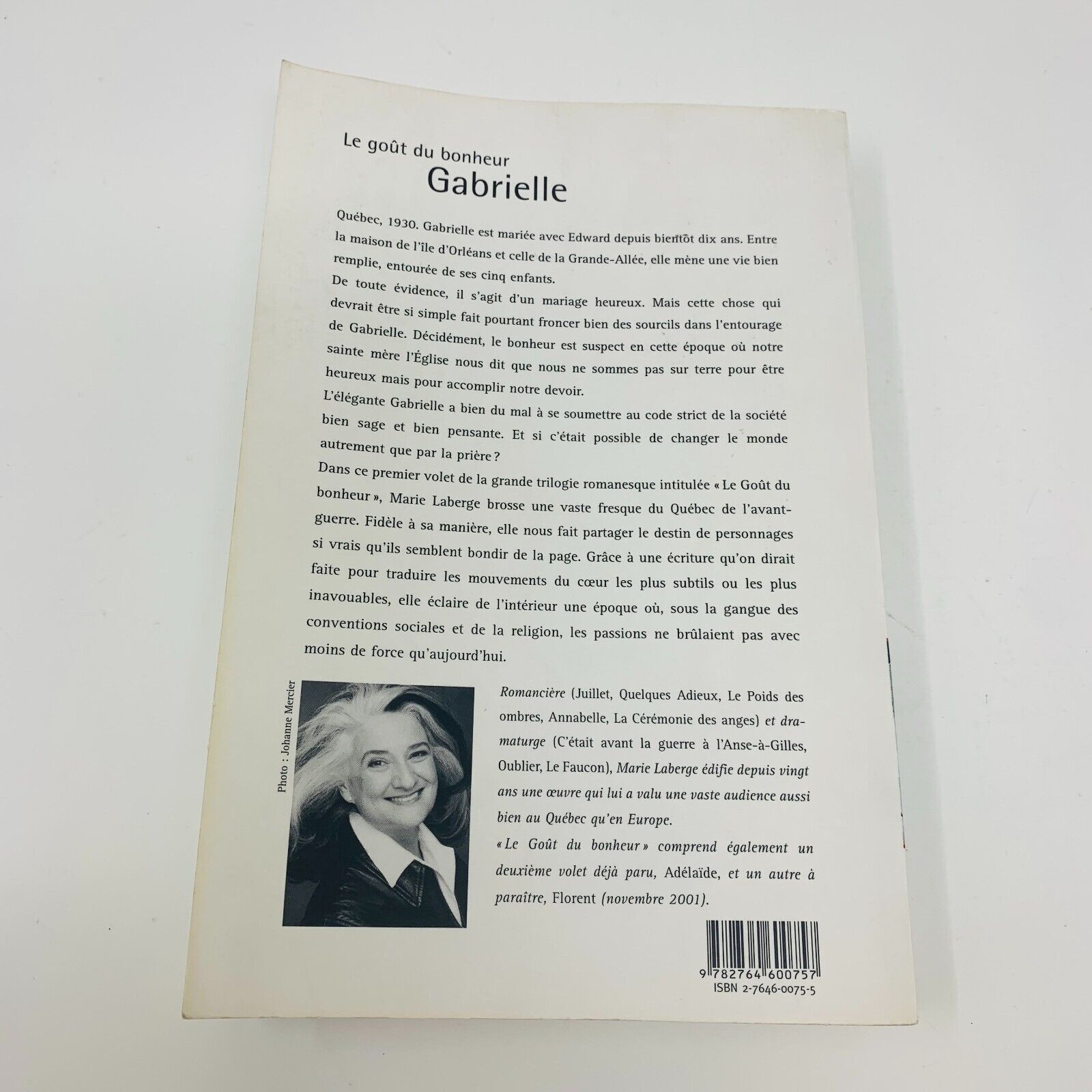 Trilogie Le Goût du Bonheur #1-3 Marie Laberge Boréal Français Gabrielle Livres