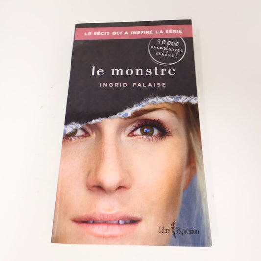2015 Le Monstre Ingrid Falaise Biographie Québec Violence Conjugale Français PB