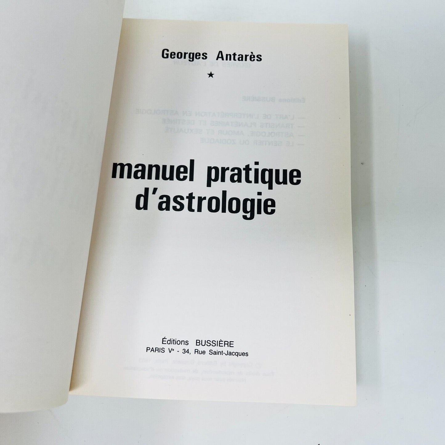 2000 Manuel Pratique d'Astrologie de Georges Antarès Éditions Bussière Français