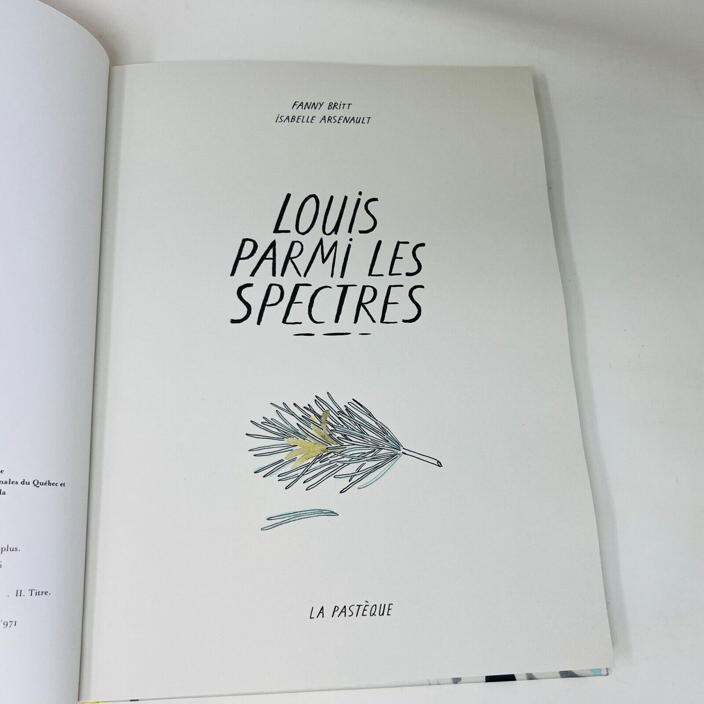 2016 Louis Parmi les Spectres de Isabelle Arsenault/Fanny Britt La Pastèque BD