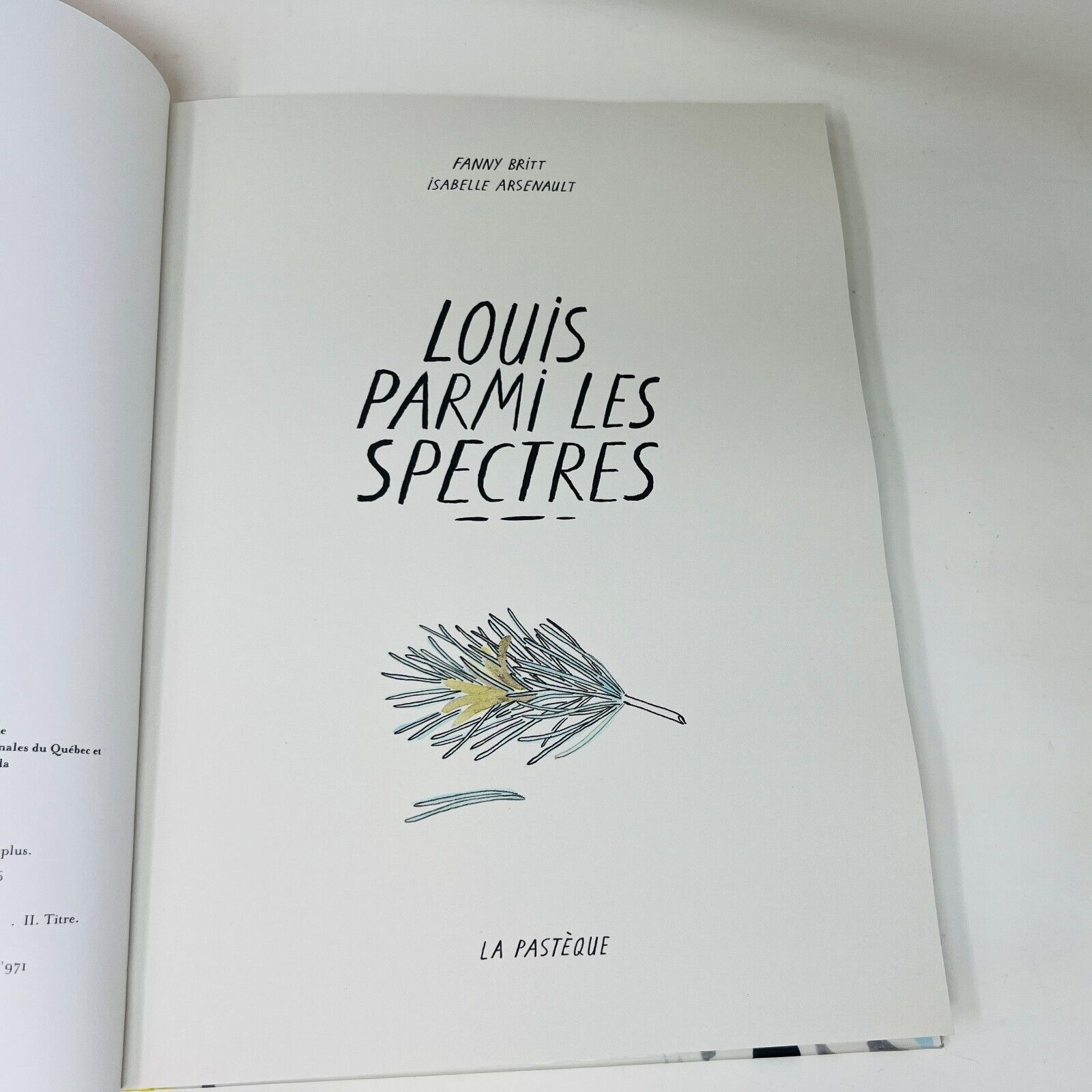2016 Louis Parmi les Spectres de Isabelle Arsenault/Fanny Britt La Pastèque BD
