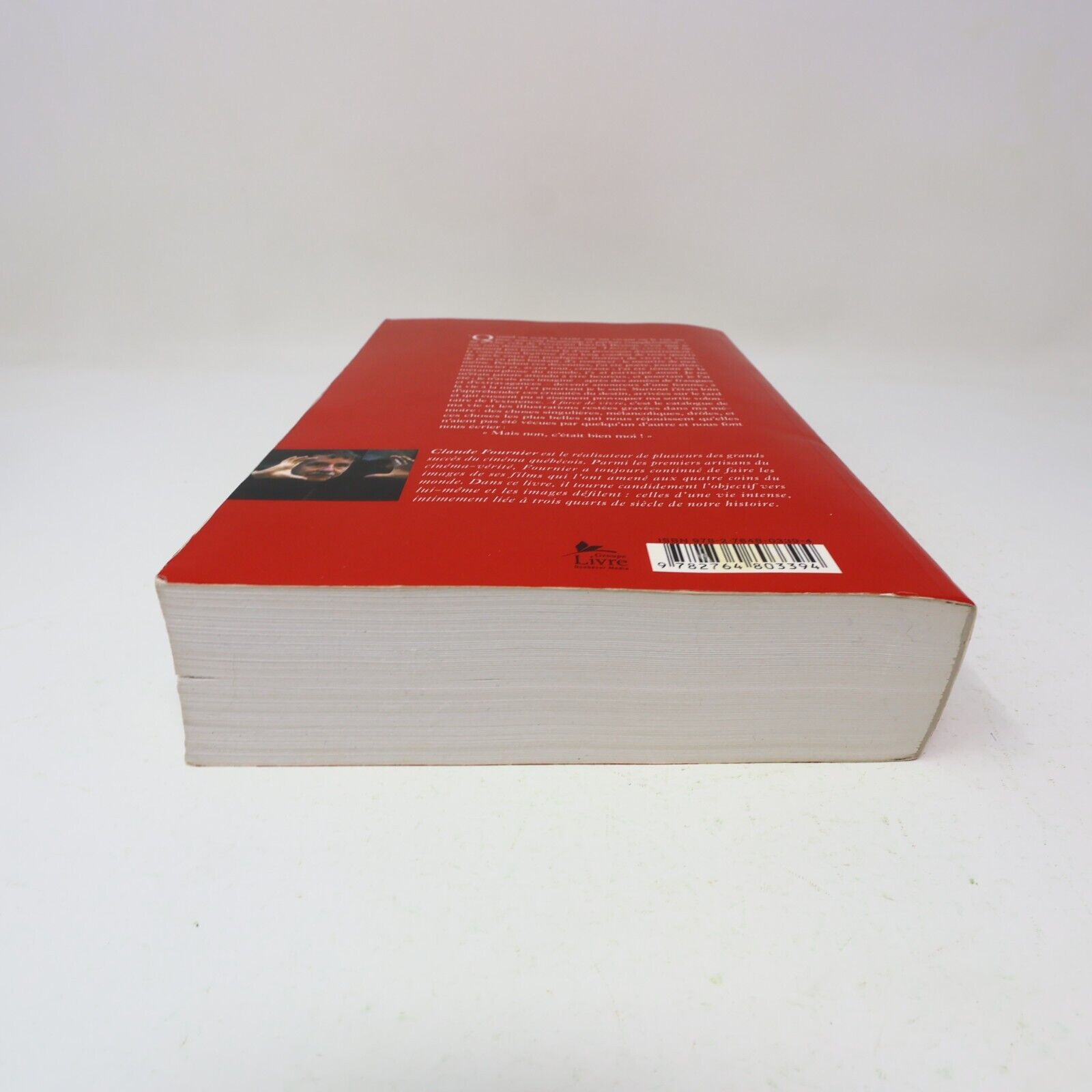 2009 À Force de Vivre Mémoires Claude Fournier Biographie Québec Français Livre