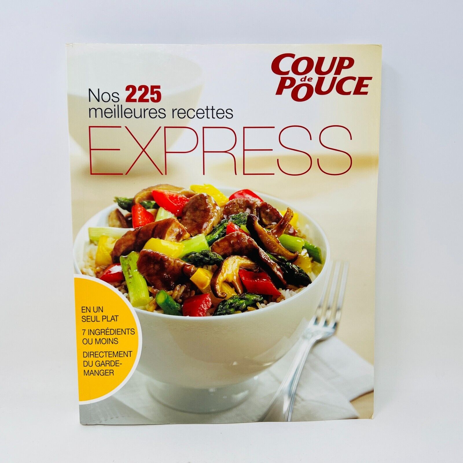 2012 Coup de Pouce Nos 225 Meilleures Recettes Express Livre Cuisine en Français