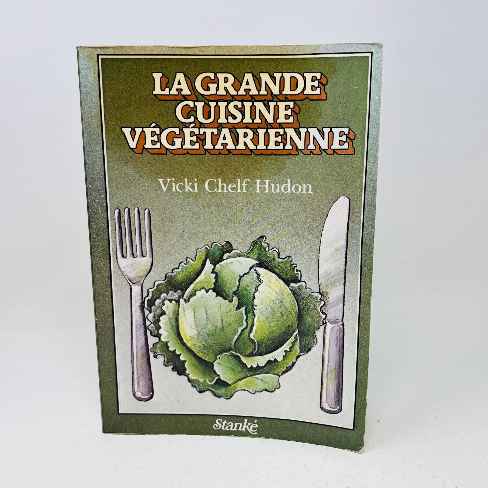 La Grande Cuisine Végétarienne 1-2 Stanké Vicki Chelf Hudon Lot Livres Recettes