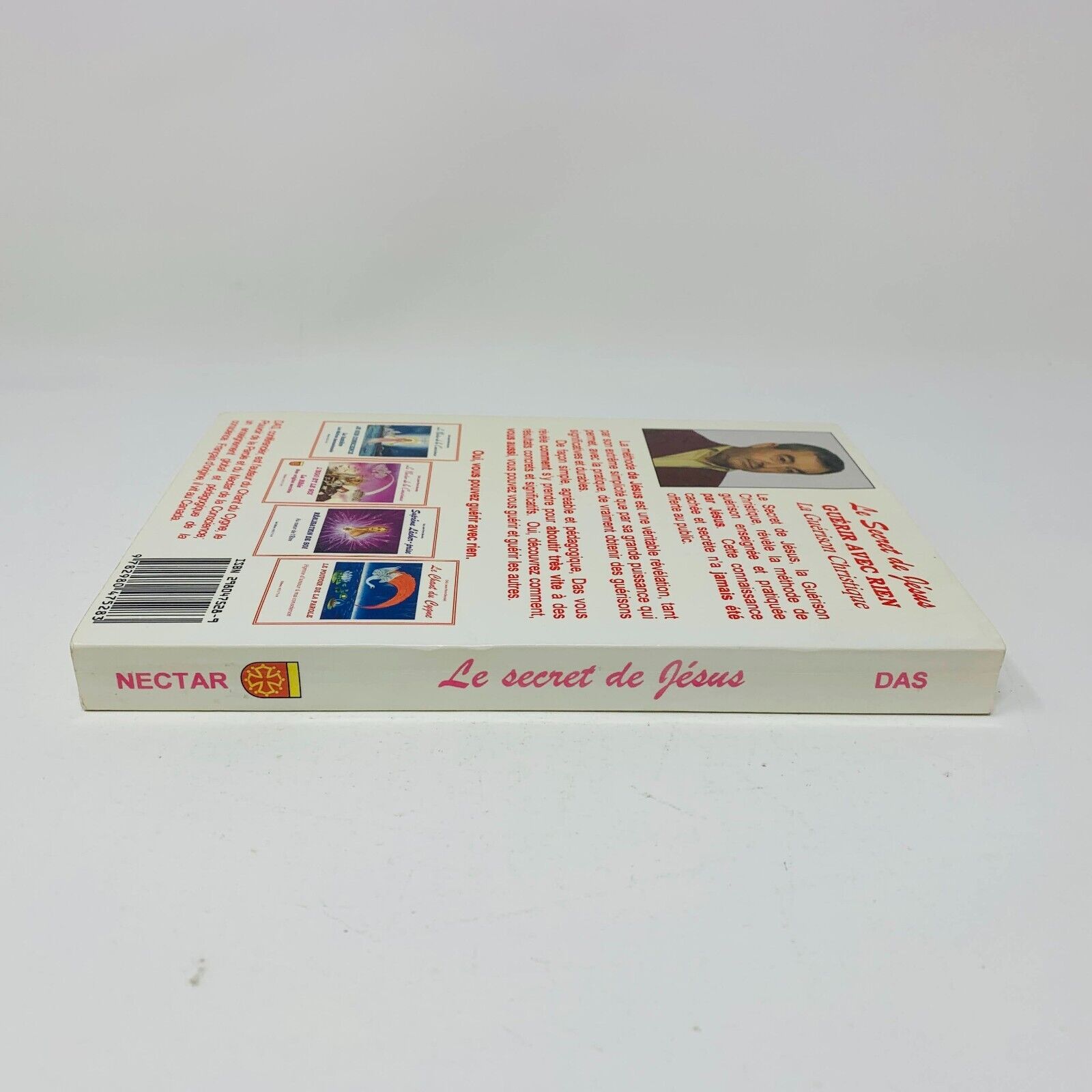 2002 Le Secret de Jésus Guérir avec Rien Guérison Christique Livre Nectar Beunas