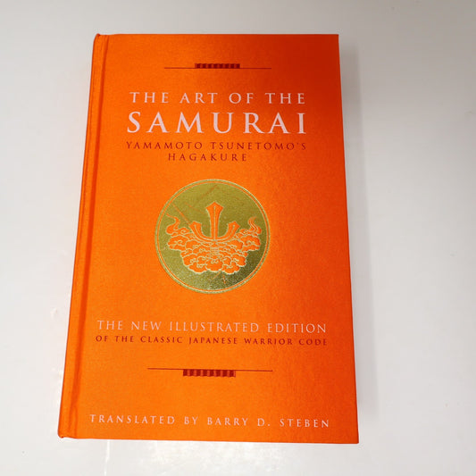 The Art of the Samurai Yamamoto Tsunetomo Duncan Baird 2008 HC History Hardcover