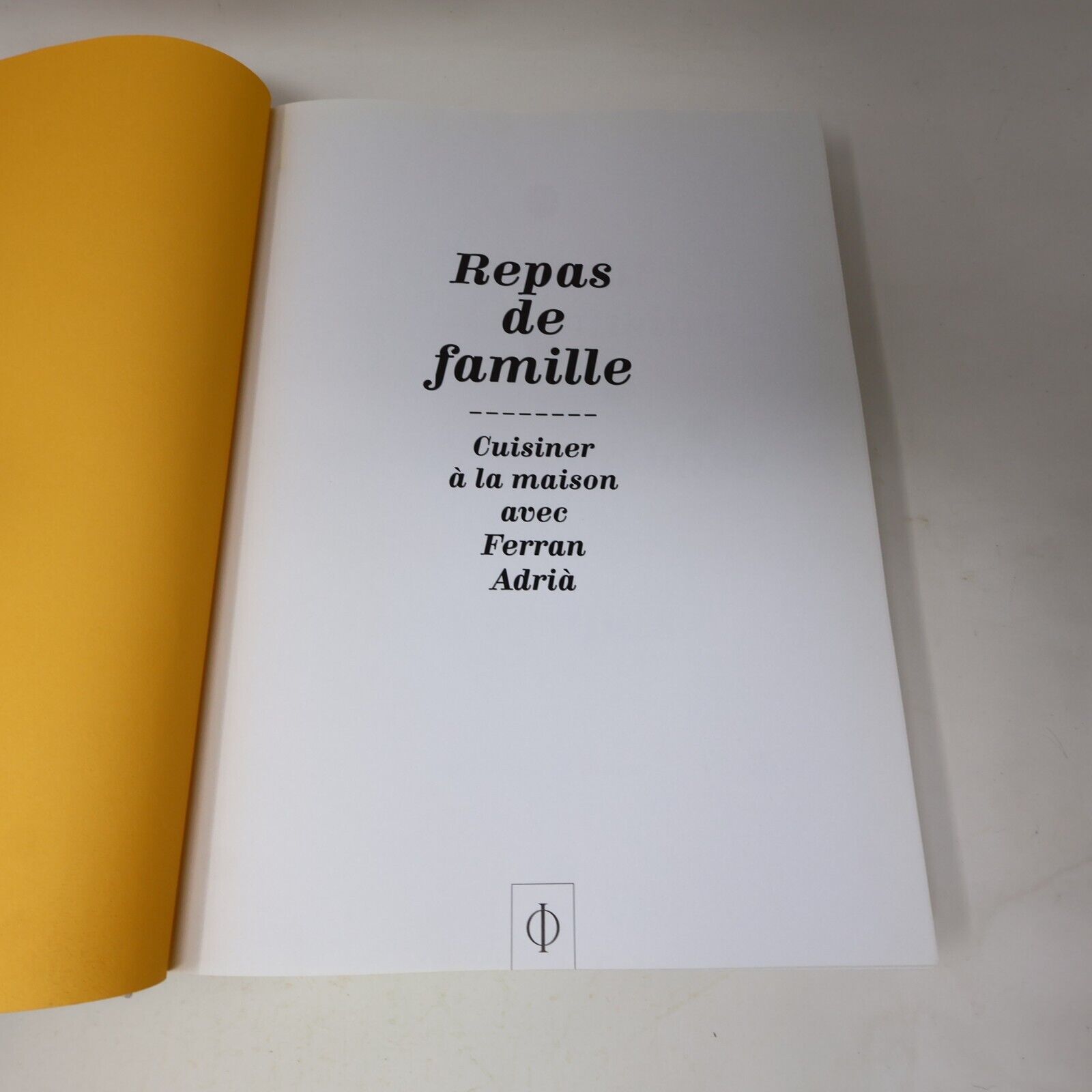 2011 Repas de Famille Cuisiner à la Maison avec Ferran Adrià Recettes Phaidon HC