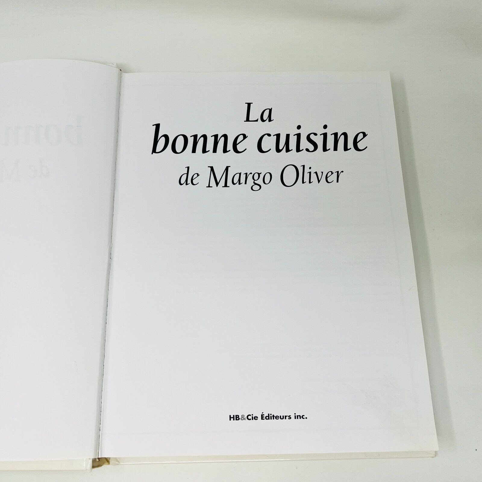1992 La Bonne Cuisine de Margo Oliver Livre Recettes Français Cookbook HB & Cie