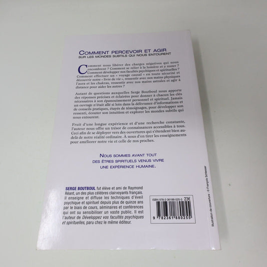 2020 Comment Percevoir et Agir sur les Mondes Subtils qui Nous Entourent Exergue