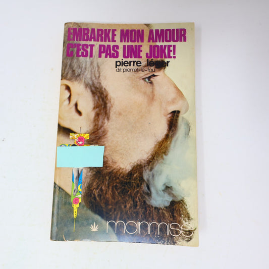 1972 Embarke mon Amour C'est pas une Joke! Pierre Léger Mainmise Québec Français