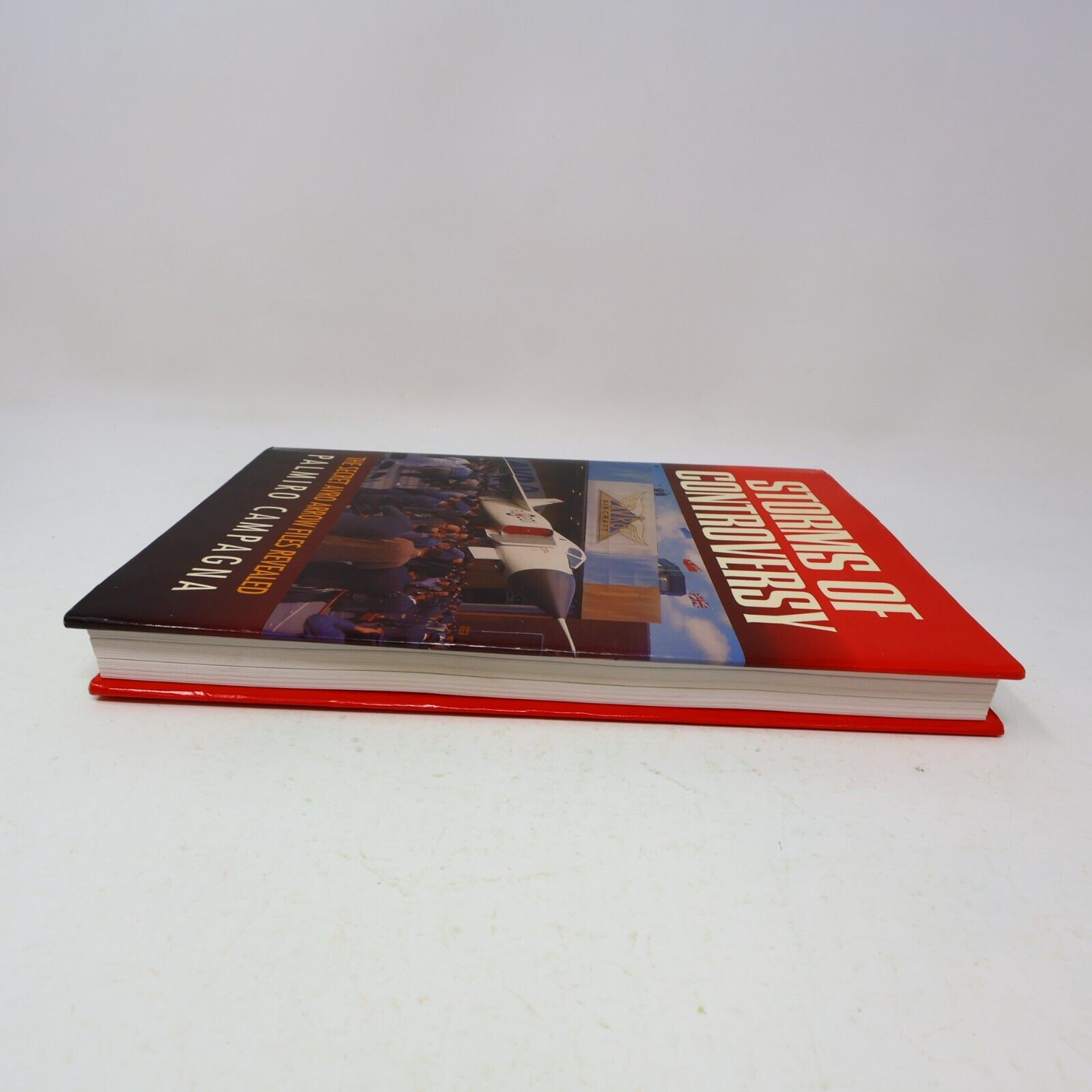 1992 Storms of Controversy the Secret Avro Arrow Files Revealed Palmiro Campagna