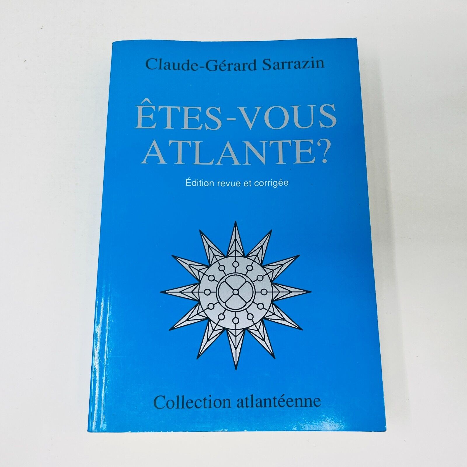 Êtes-Vous Atlante?/Un Atlante Parle Claude Gérard Sarrazin Lot Livres Atlantide