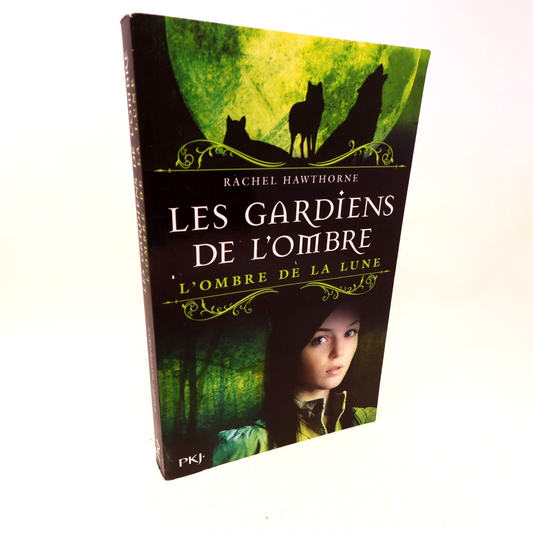 L'Ombre de la Lune Rachel Hawthorne Les Gardiens de l'Ombre #3 2013 Pocket Livre
