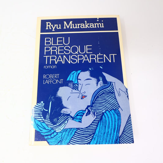 1978 Bleu Presque Transparent Ryū Murakami Robert Laffont Littérature Japonaise