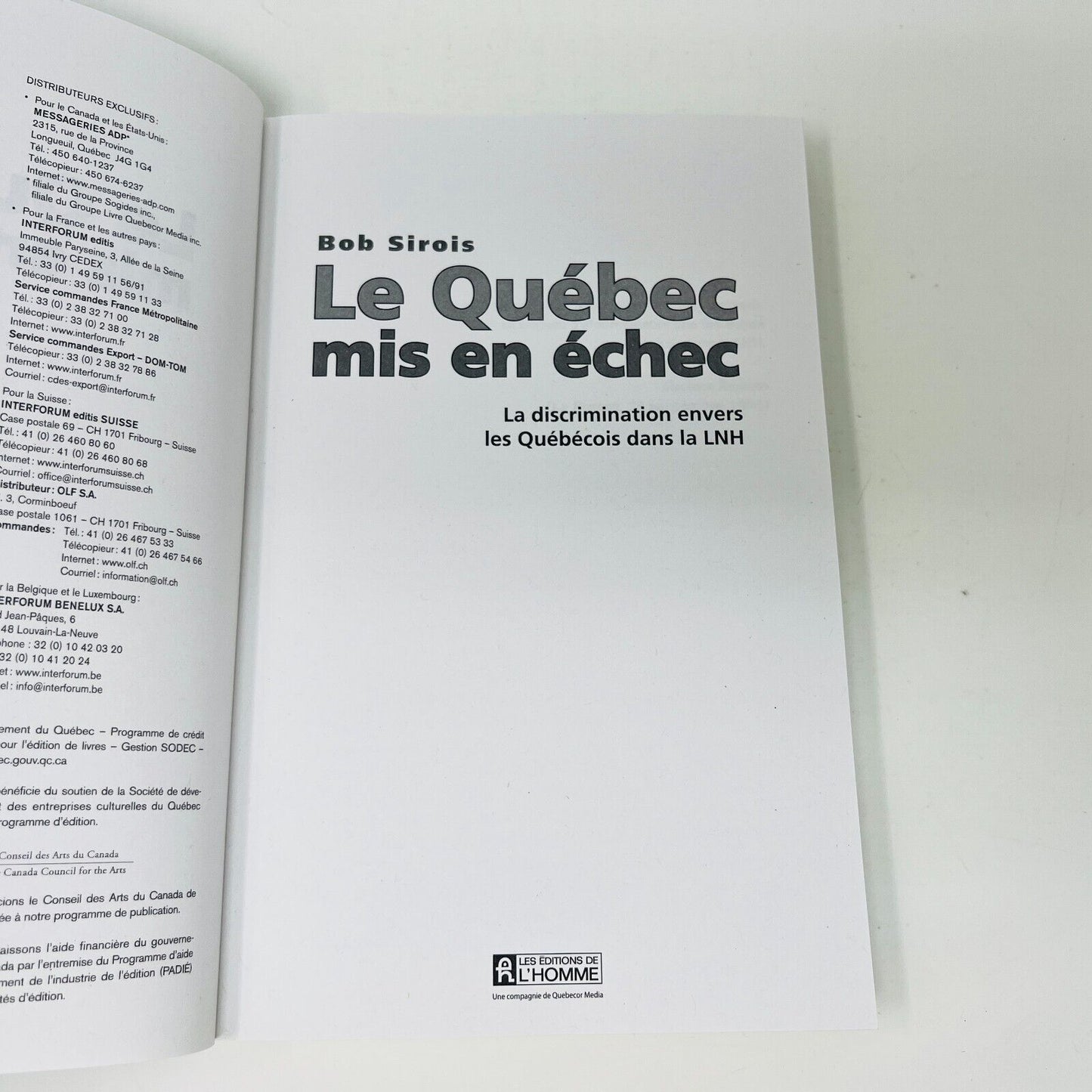 Le Québec mis en Échec Discrimination envers les Québécois dans la LNH B. Sirois