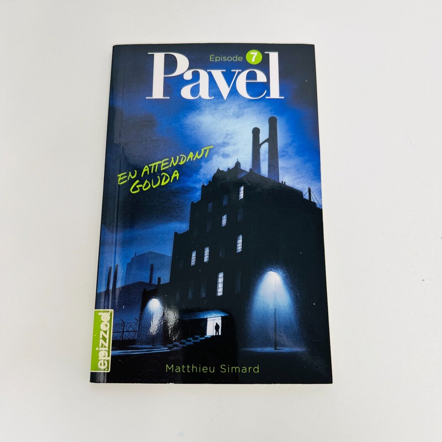 Pavel Épisodes 7 à 13 de Matthieu Simard Lot de Livres Epizzod La Courte Échelle