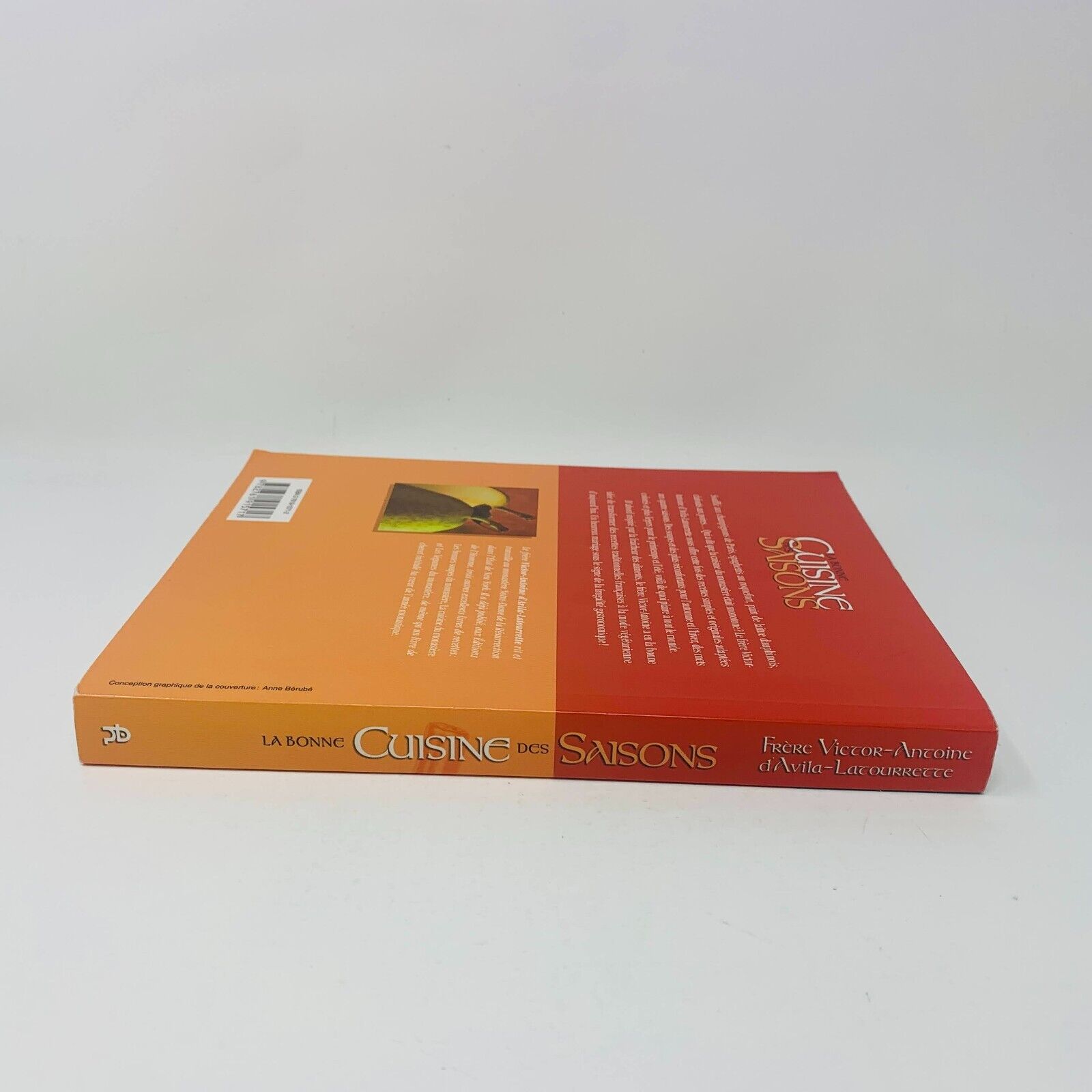 La Bonne Cuisine des Saisons Livre de Recettes Frère D'Avila-Latourette Français