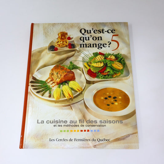 2000 Qu'est-ce qu'on Mange? Les Cercles de Fermières du Québec #5 Recettes HC