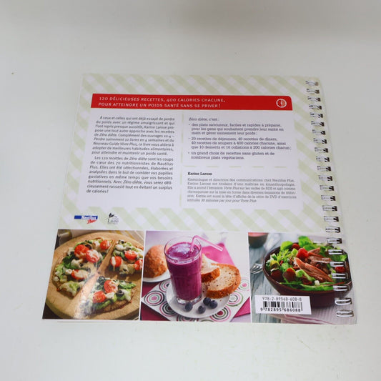 2013 Zéro Diète Recettes pour s'Entraîner à bien Manger Karine Larose Nutrition