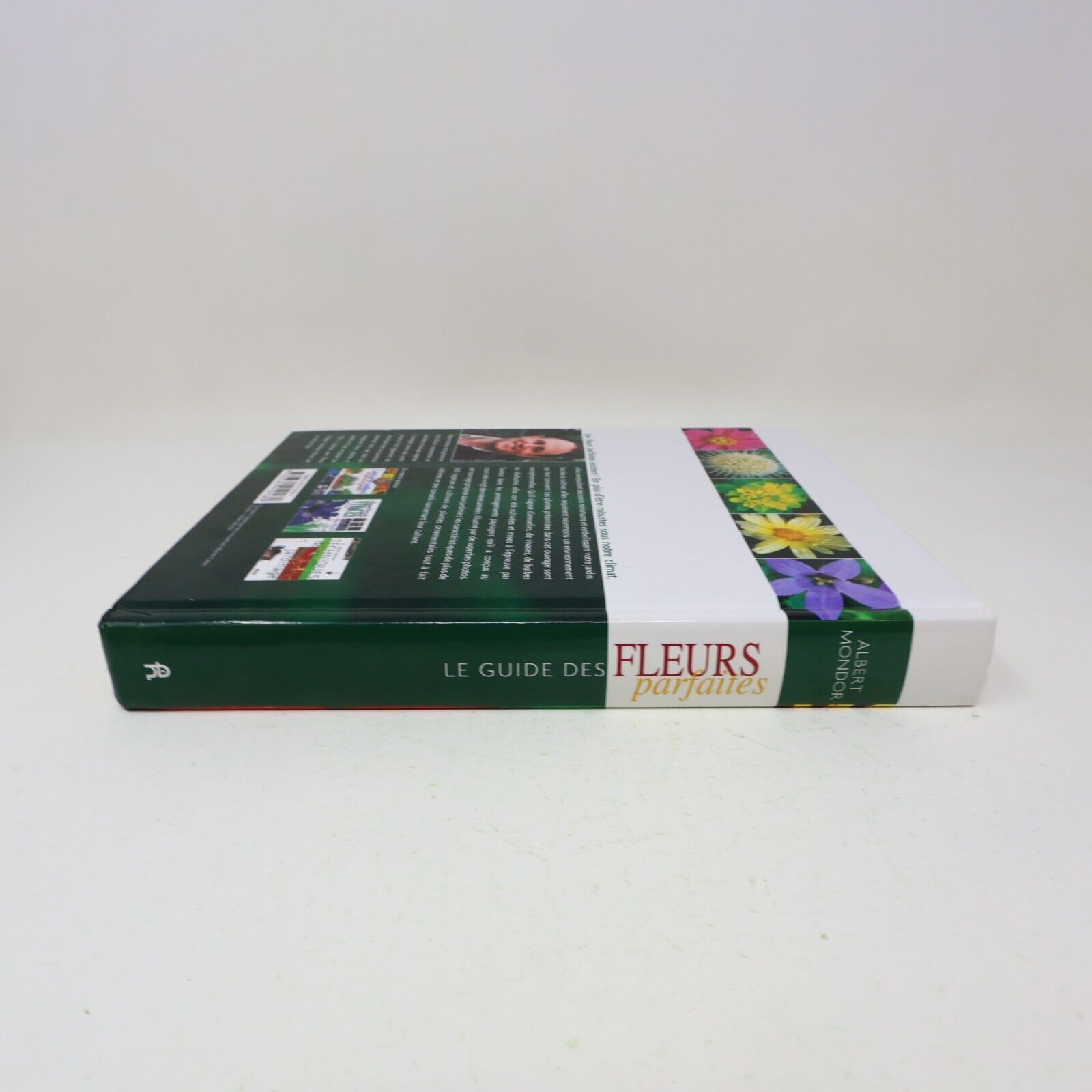 2005 Le Guide des Fleurs Parfaites Albert Mondor Horticulture Jardinage Français