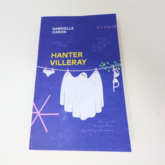 2024 Hanter Villeray Gabrielle Caron Fantôme Littérature Québécoise Roman Stanké