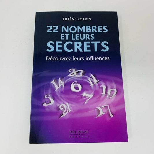 22 Nombres et leurs Secrets Découvrez leurs Influences en Français Hélène Potvin