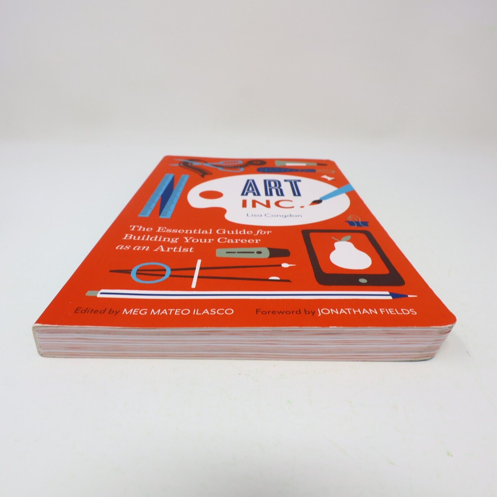 2014 Art Inc. the Essential Guide For Building Your Career As an Artist Book PB