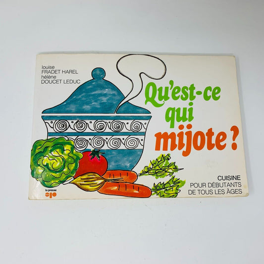 1976 Qu'est-ce qui Mijote? Cuisine pour Débutants La Presse Livre Recettes Vtg