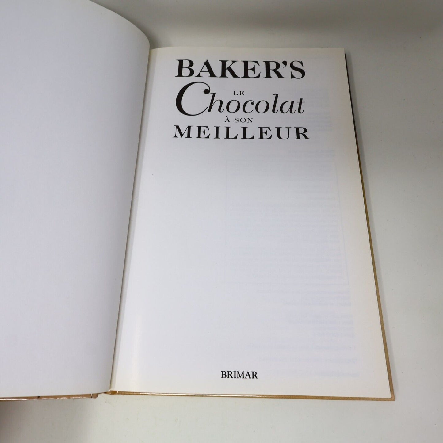 1995 Baker's le Chocolat à son Meilleur Desserts Cuisine Recettes Brimar Livre