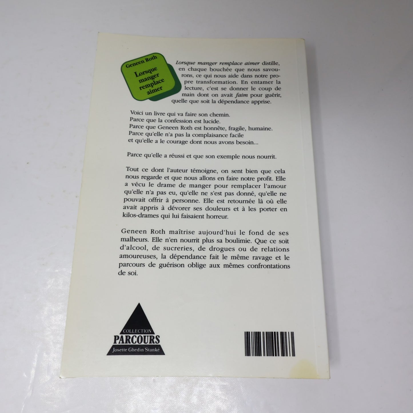 Lorsque Manger Remplace Aimer Geneen Roth Stanké 1991 PB Français French Santé