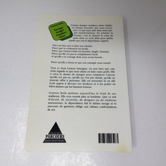 Lorsque Manger Remplace Aimer Geneen Roth Stanké 1991 PB Français French Santé