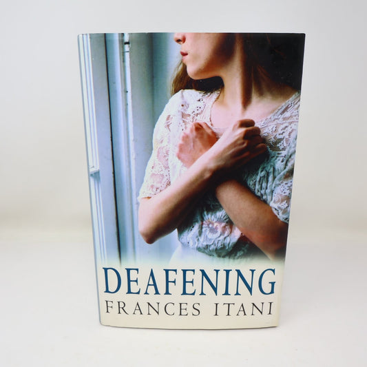 Deafening Frances Itani 2003 First Edition Signed WWI Historical Fiction Harper