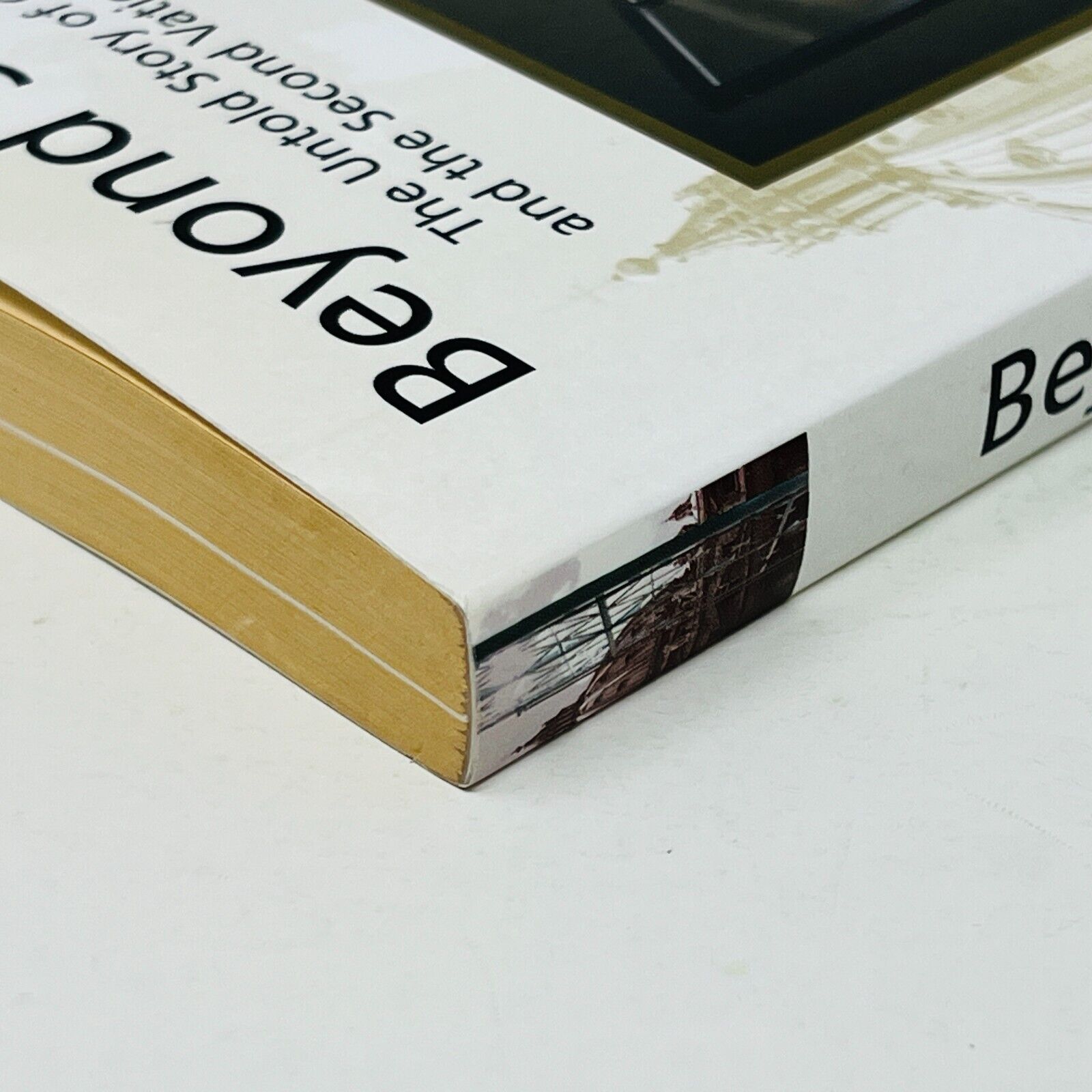 Beyond Secrecy The Untold Story of Canada and the Second Vatican Council PB Daly