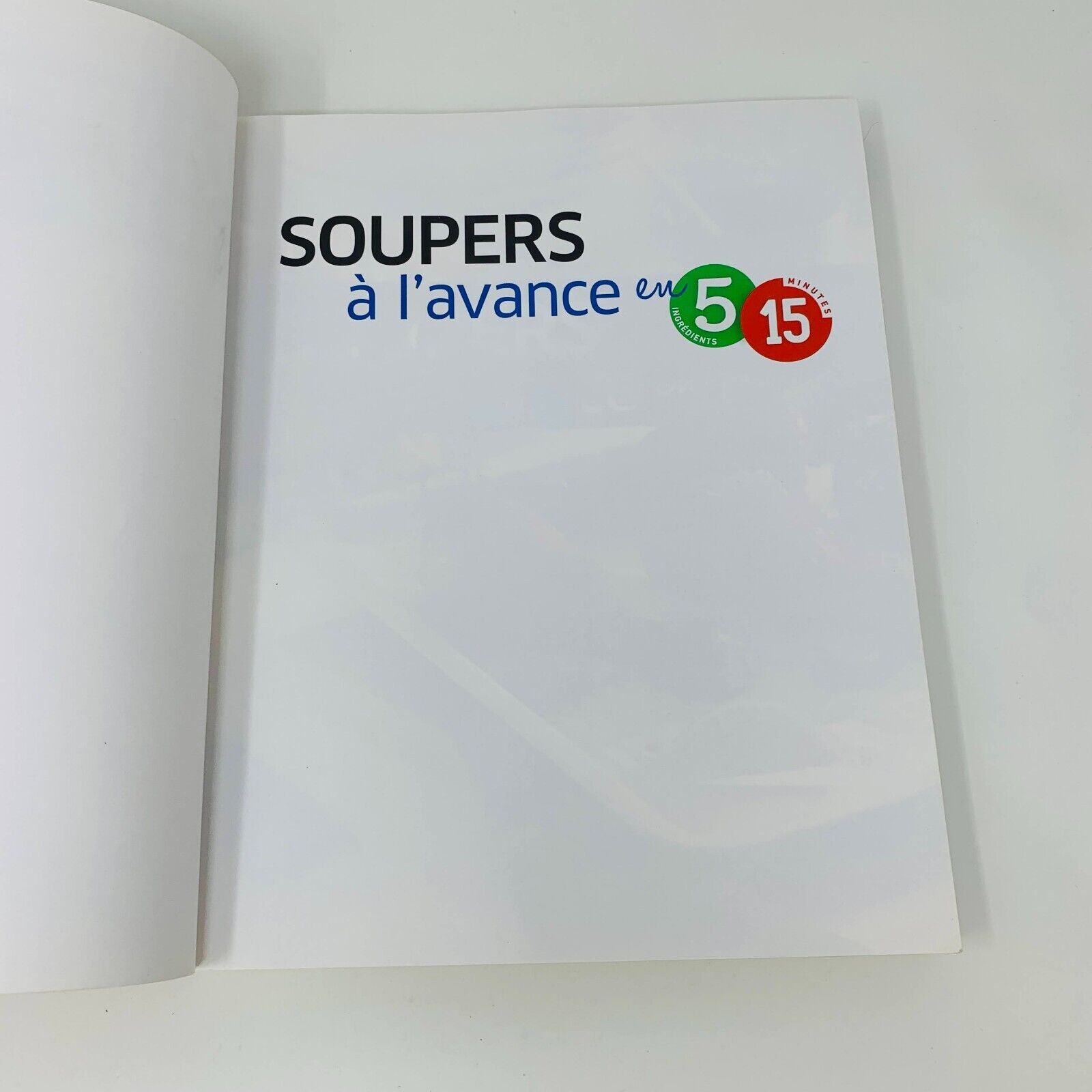 Soupers à l'Avance 135 Repas Livre de Cuisine Recettes 5 Ingrédients 15 Minutes