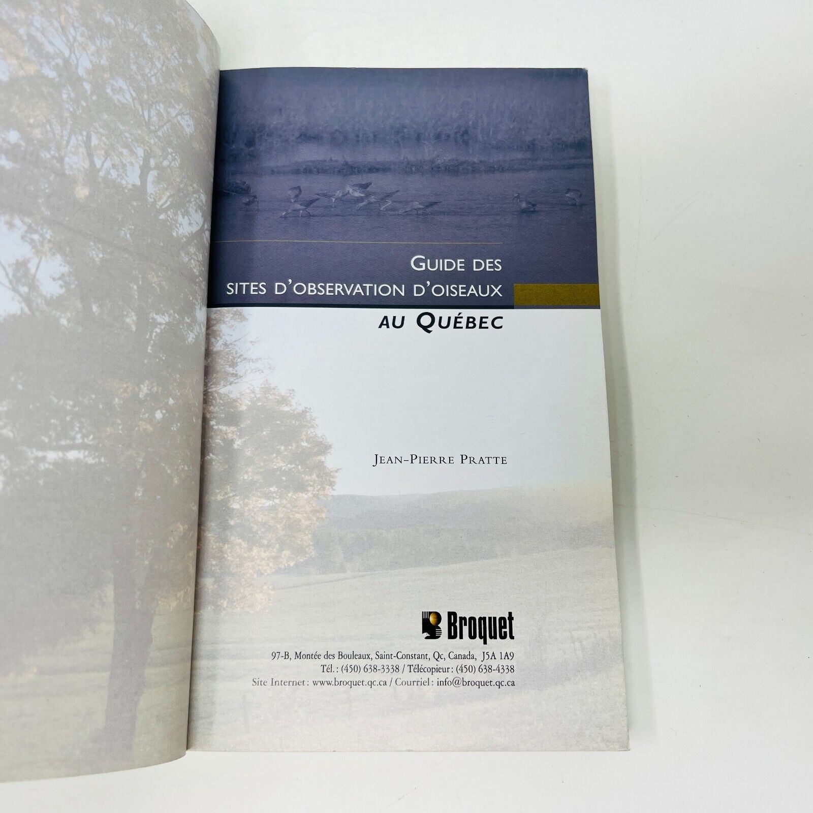 2004 Sites d'Observation d'Oiseaux au Québec Livre de Jean-Pierre Pratte Broquet
