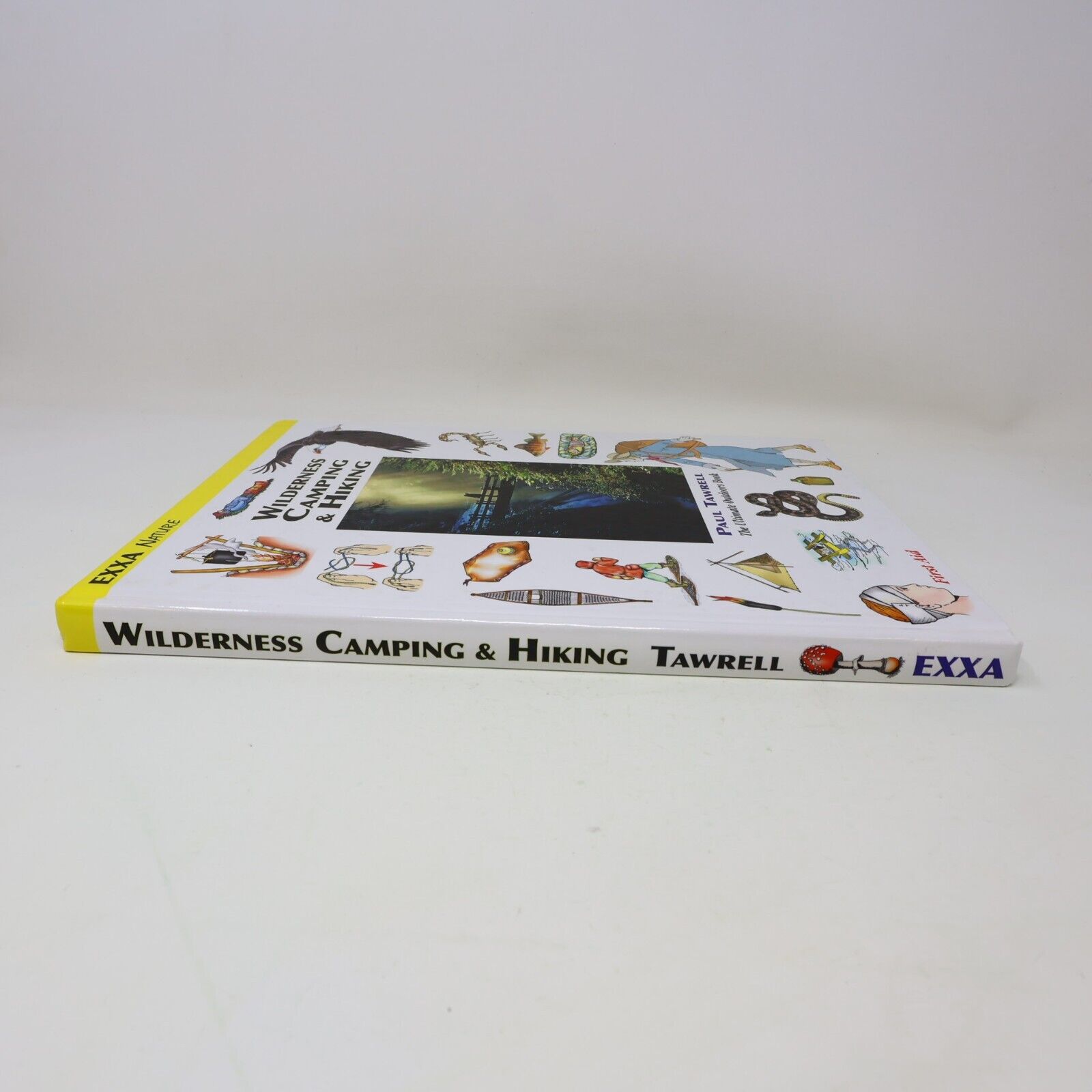 2008 Wilderness Camping & Hiking by Paul Tawrell Outdoors Exxa Book Hardcover HC