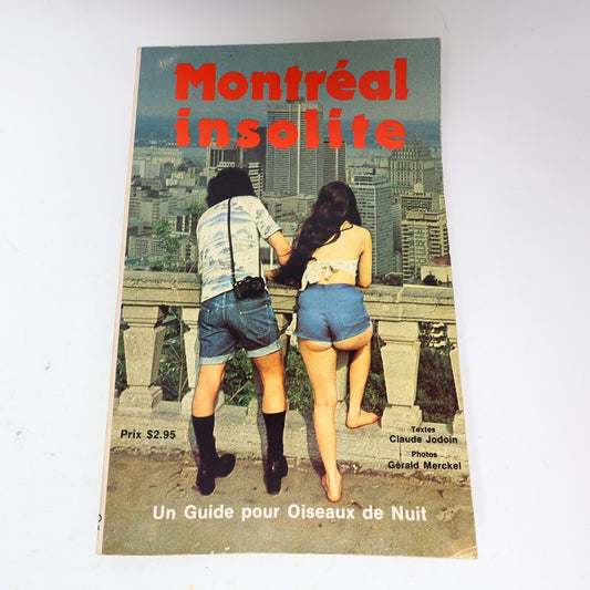 1974 Montréal Insolite un Guide pour les Oiseaux de Nuit Jodoin/Merckel Tourisme