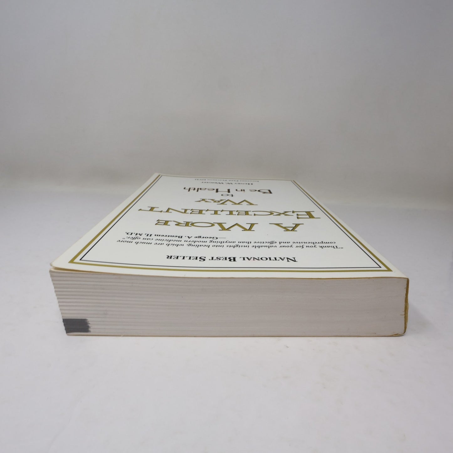 A More Excellent Way to Be in Health Henry W. Wright Whitaker House 2009 NO DVD