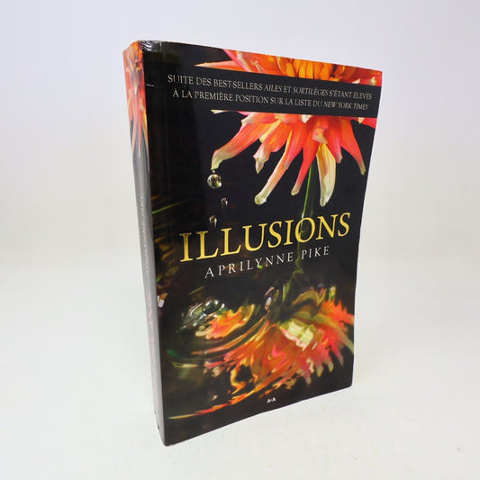 2011 Illusions Aprilynne Pike Jeunesse Ados Fantastique Laurel #3 Ada Français