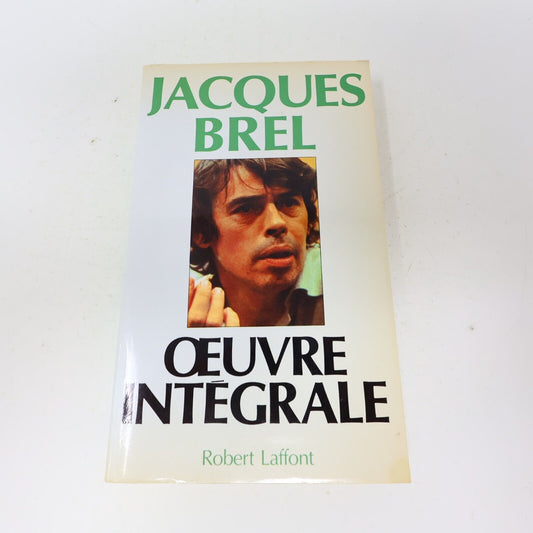 1982 Oeuvre Intégrale Jacques Brel Paroles des Chansons Robert Laffont Français