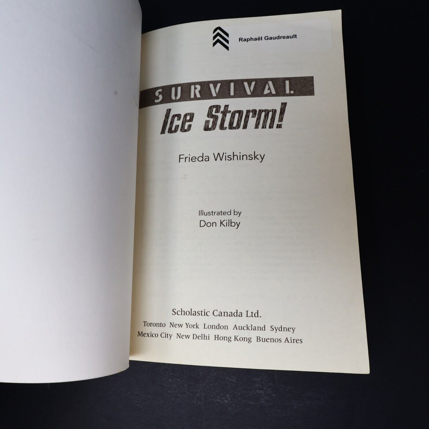 2016 Survival Ice Storm! by Frieda Wishinsky The Great Storm of 1998 Scholastic