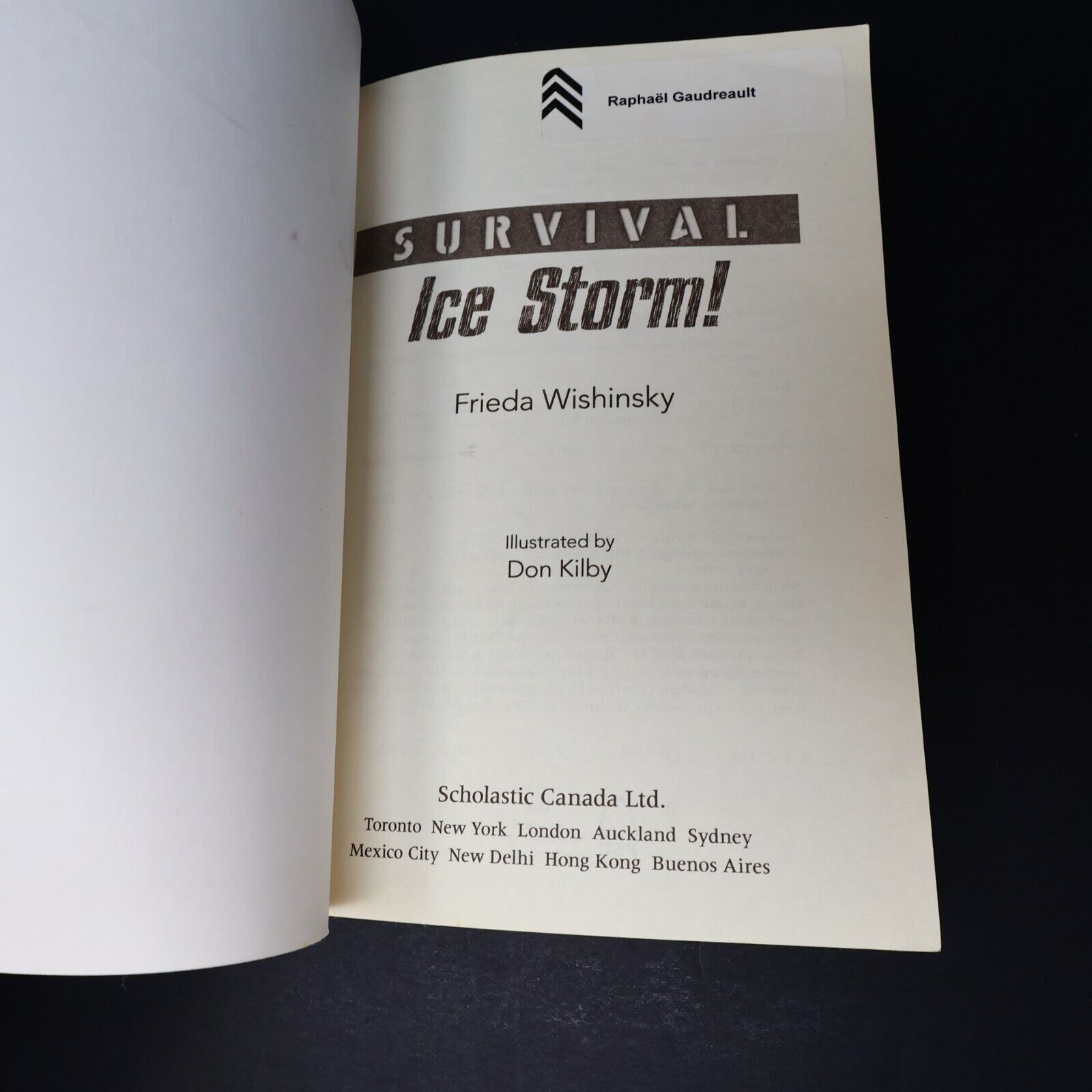 2016 Survival Ice Storm! by Frieda Wishinsky The Great Storm of 1998 Scholastic