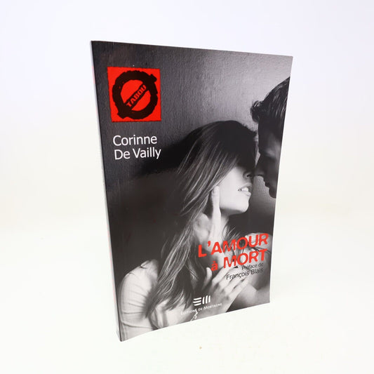 2011 L'Amour à Mort Corinne de Vailly Jeunesse Ados Sida Tabou #6 De Mortagne PB
