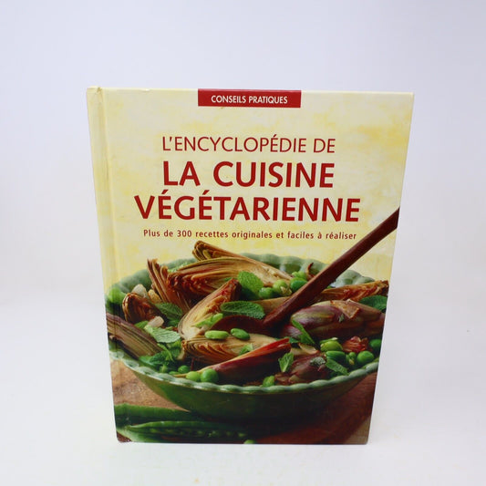 L'Encyclopédie de la Cuisine Végétarienne Nicola Graimes Conseils Pratiques 2004
